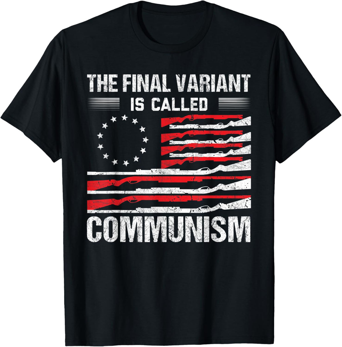 The Final Variant Is Called Communism Gun Rights Apparel Clean Design