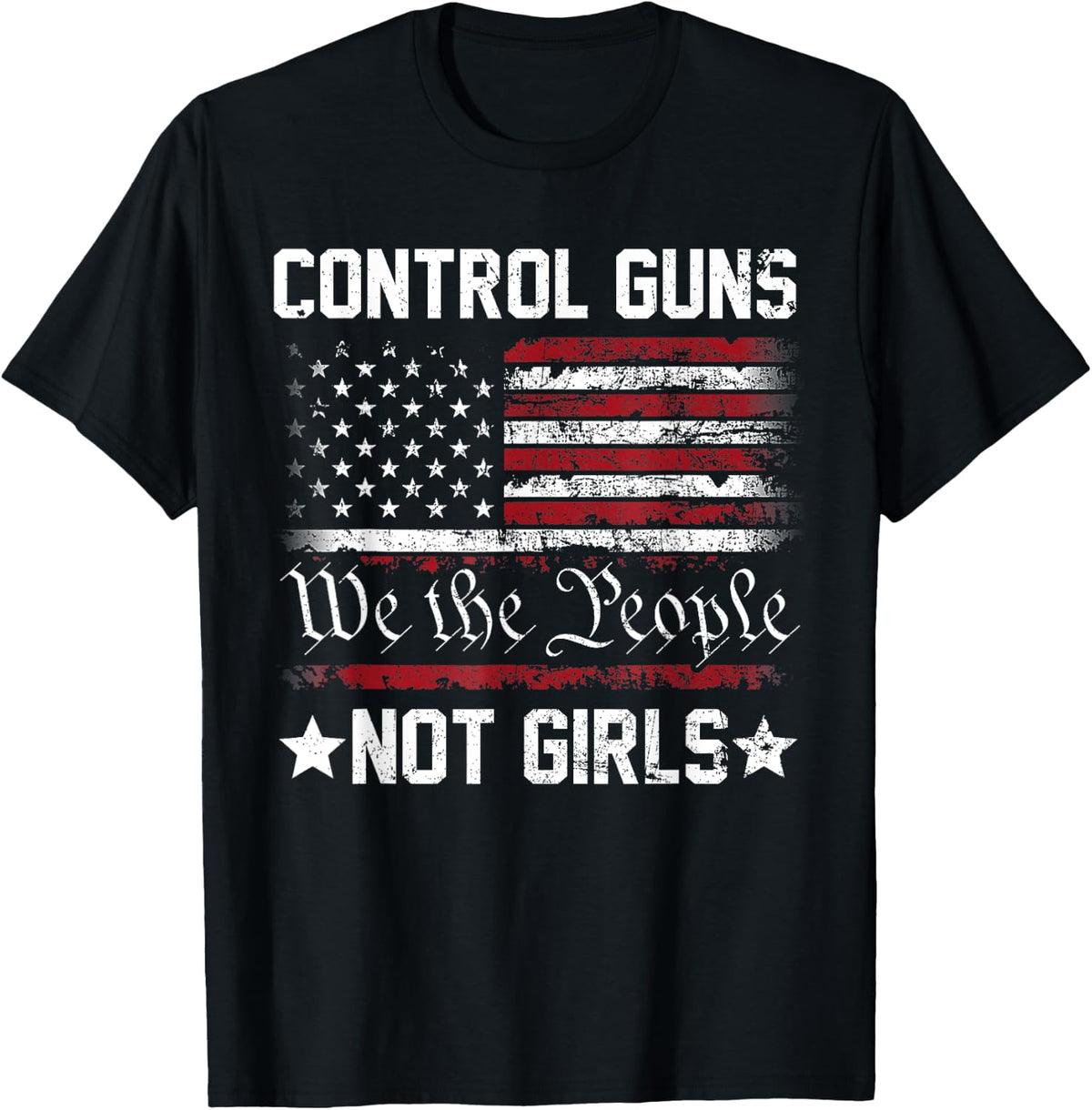 Control Guns Not Girls T Shirt T Shirt Minimal Style