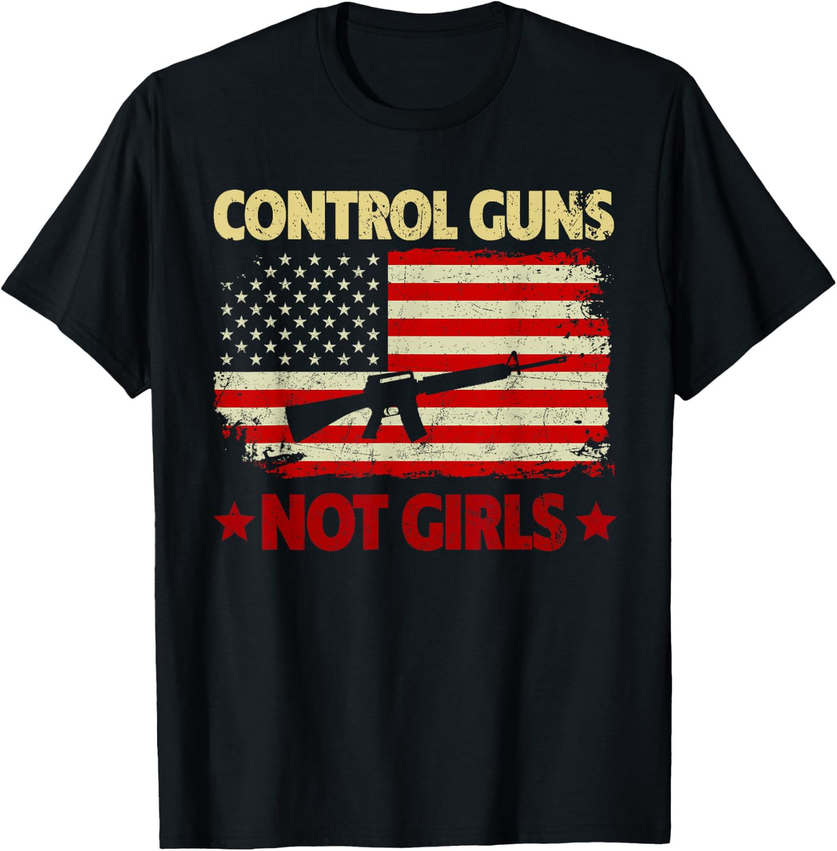 Control Guns Not Girls T Shirt T Shirt Premium Print