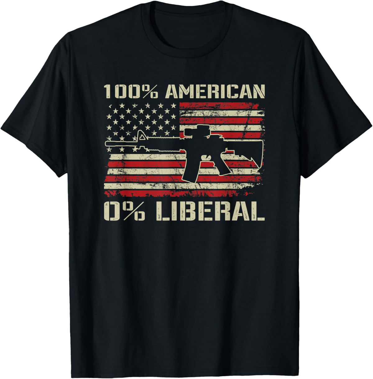 100 American 0 Liberal Funny Ar15 Pro Gun Rights Flag Apparel Everyday Wear