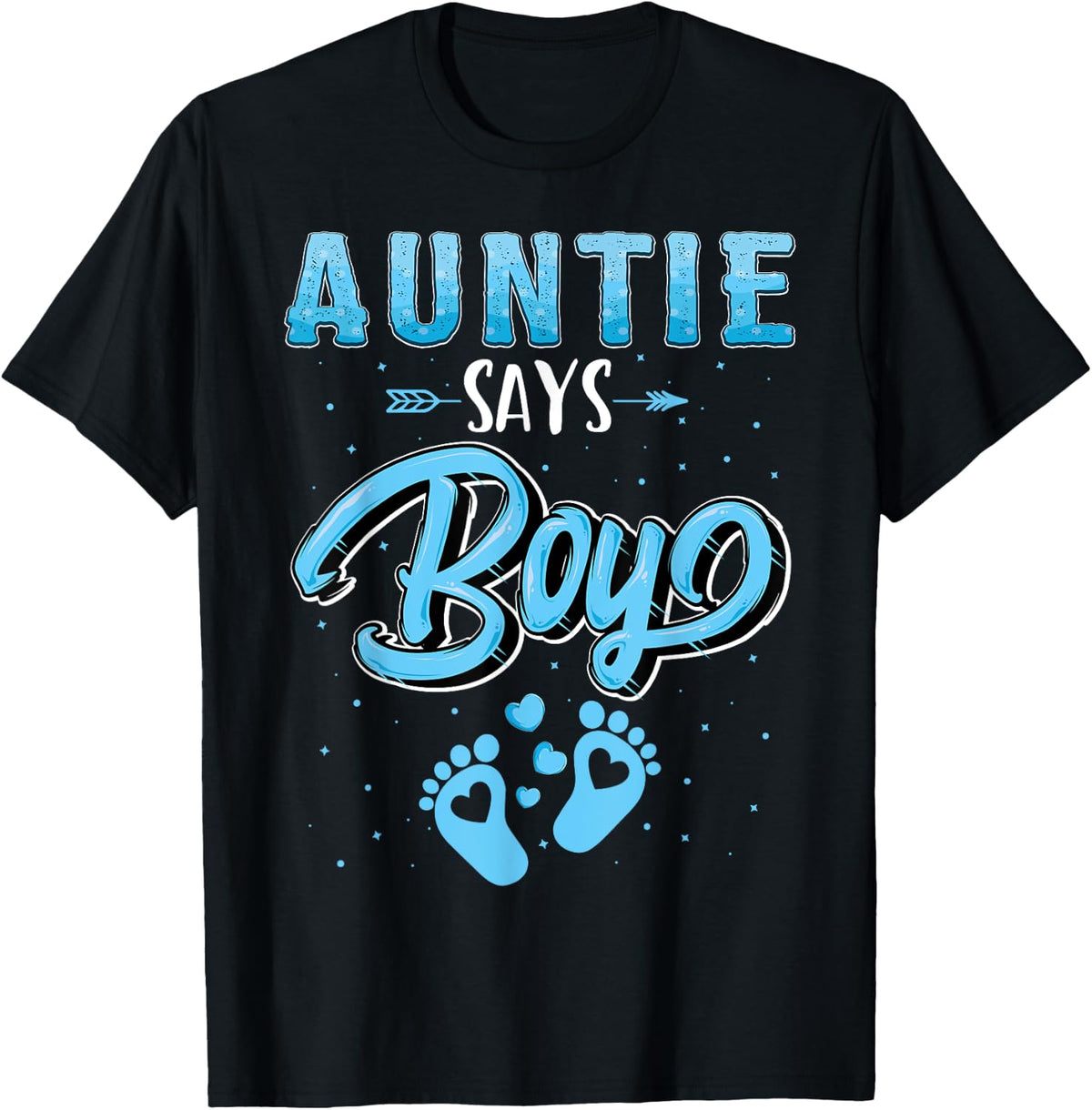 Gender Reveal Auntie Says Boy Baby Matching Family Shirt 91