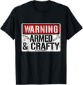 Warning Armed Crafty Crafting Meme Hot Glue Gun Scissors Apparel Premium Print