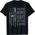 Awesome Moms Have Tattoos Guns Womens Tattoo Funny Gun Apparel Everyday Wear