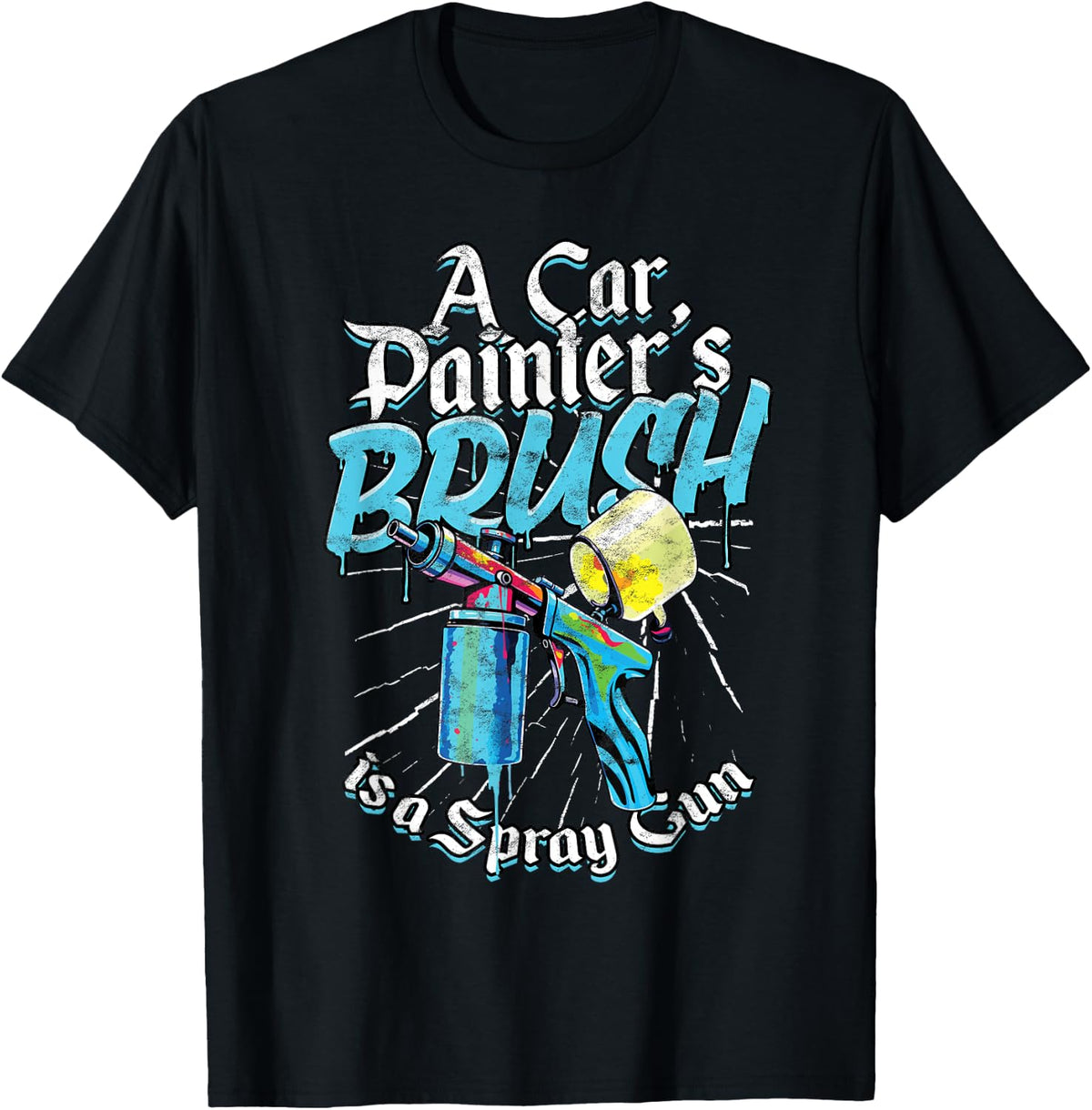 A Car Painter S Brush Is Spray Gun Apparel Everyday Wear 2