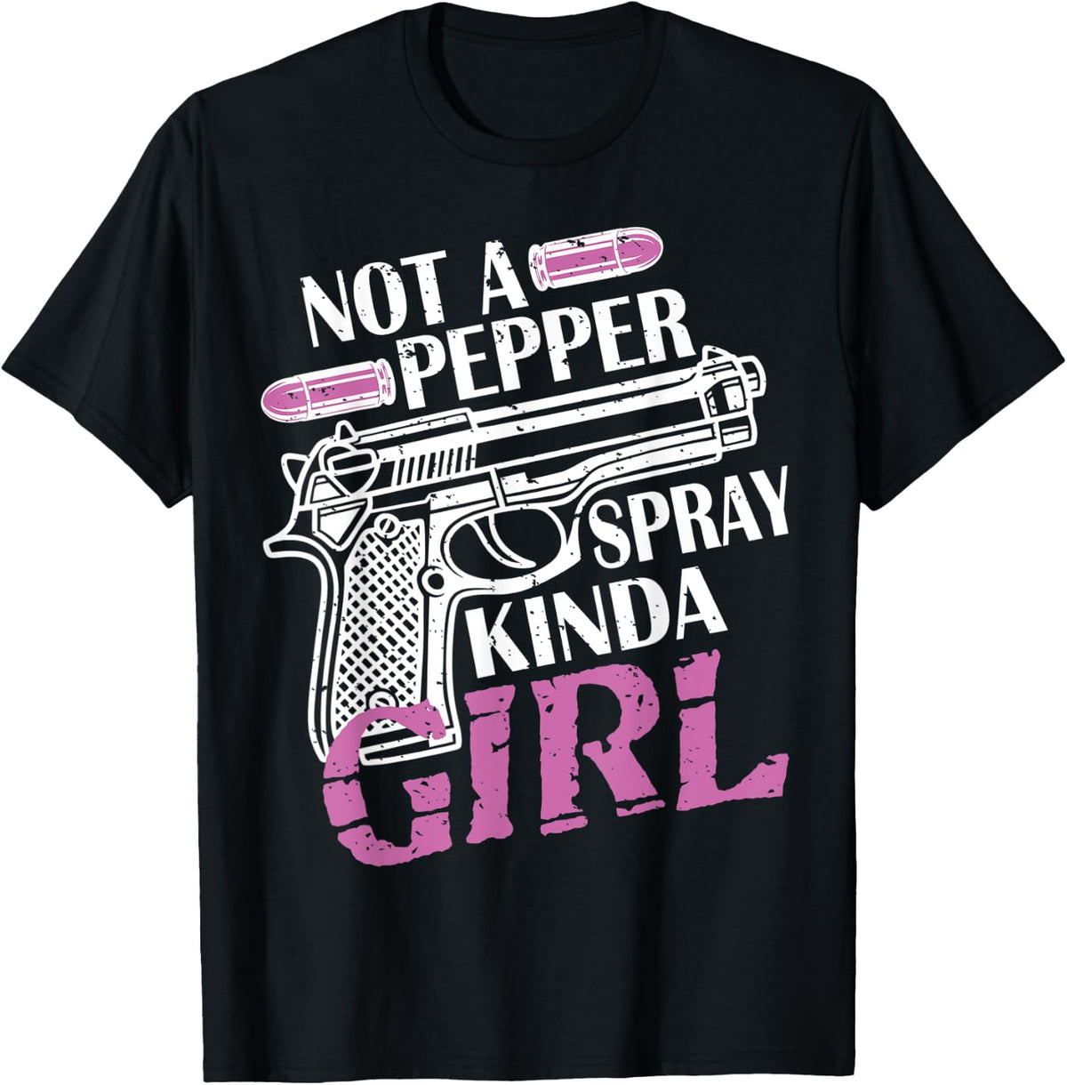 Not A Pepper Spray Kinda Girl Gun Lover Women Apparel Premium Print