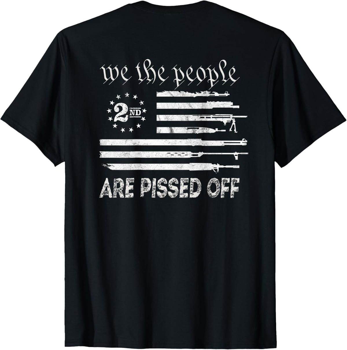 We The People Are Pissed Off Vintage Us America Flag Guns Apparel Minimal Style 2