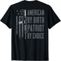 American By Birth Patriot Choice Pro Gun Usa On Back Apparel Everyday Wear