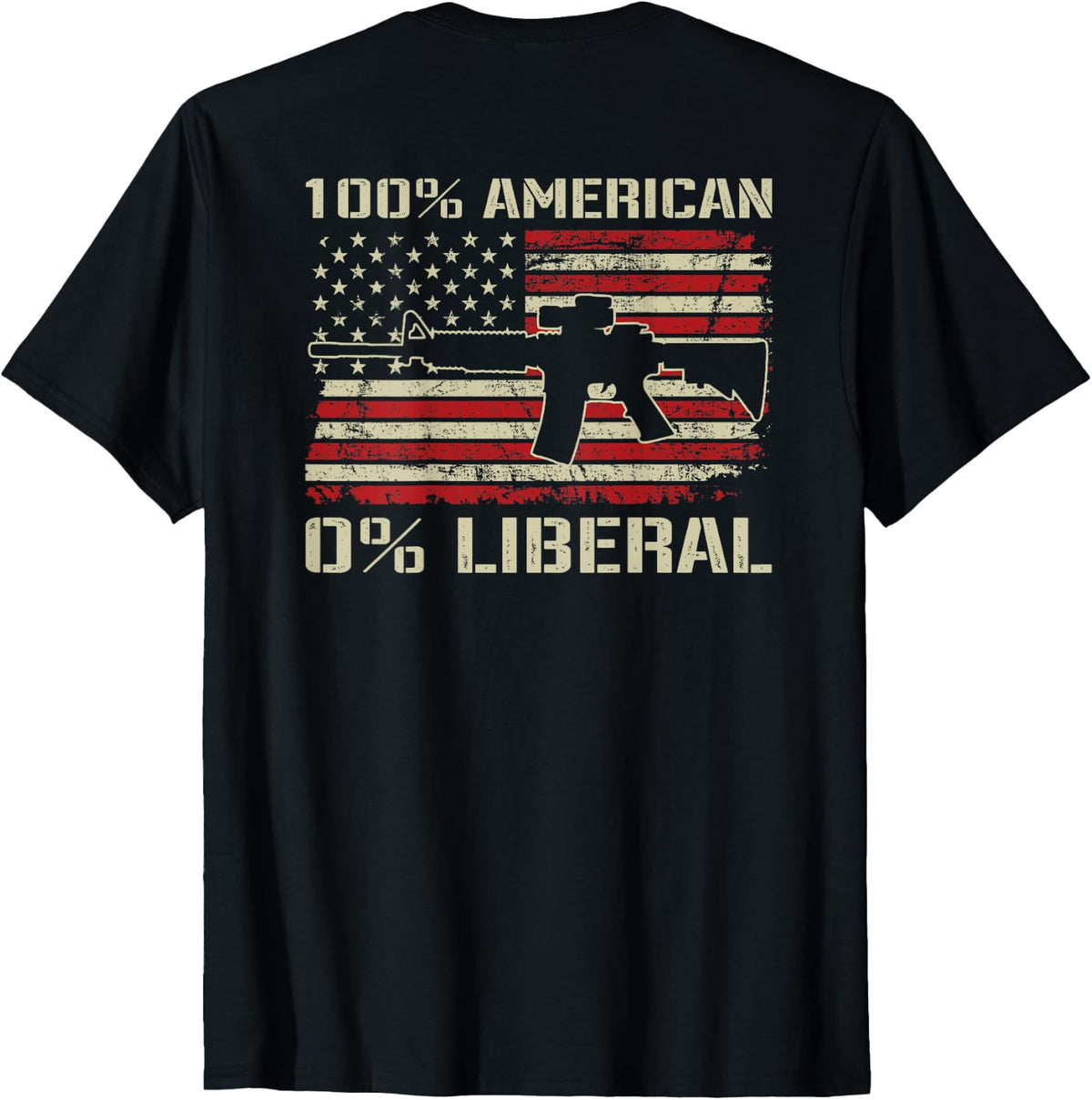 100 American 0 Liberal Funny Gun Rights Flag On Back Apparel Minimal Style