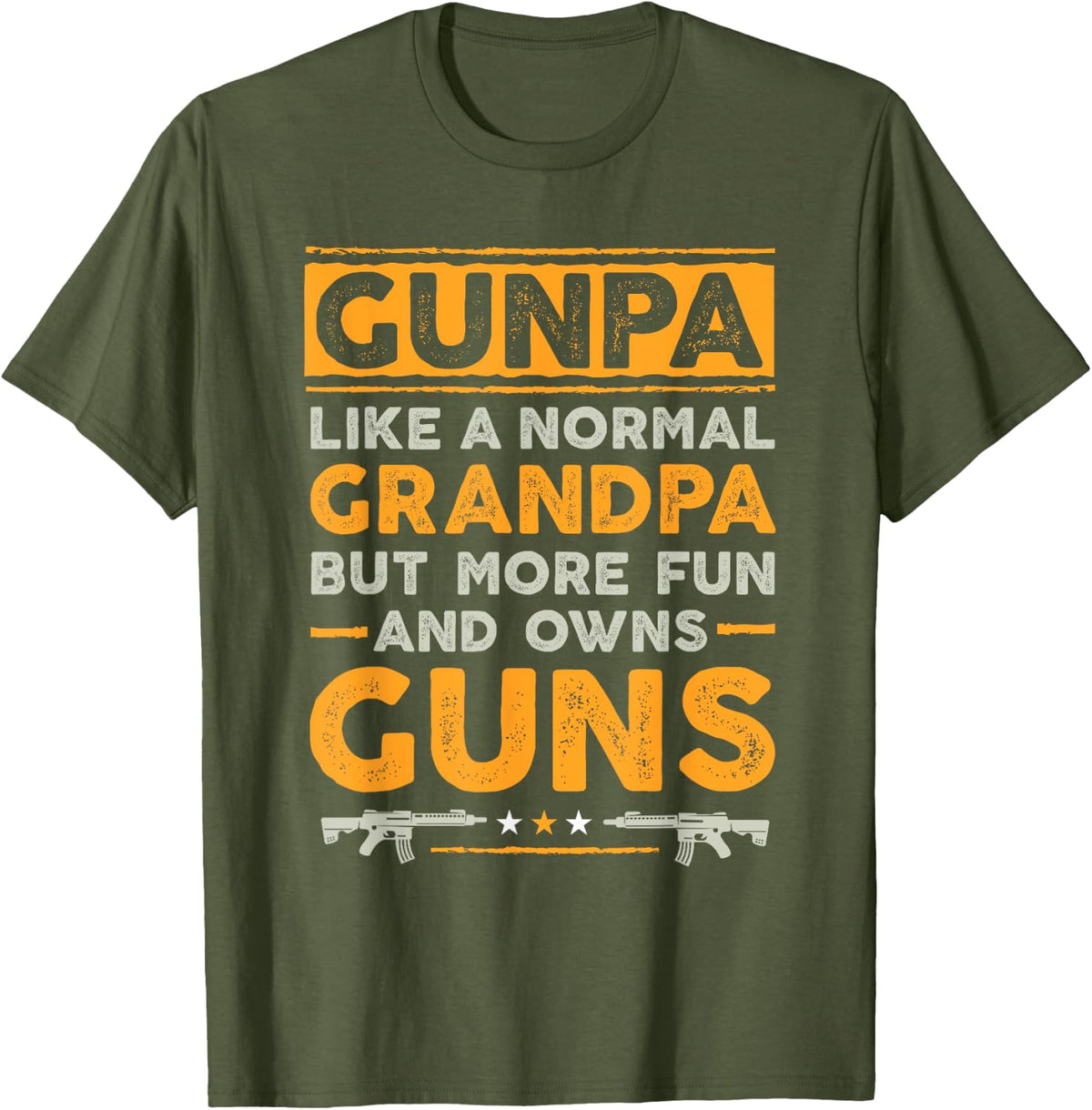 Gunpa Like A Normal Grandpa But More Fun And Owns Guns Apparel US Trend 19