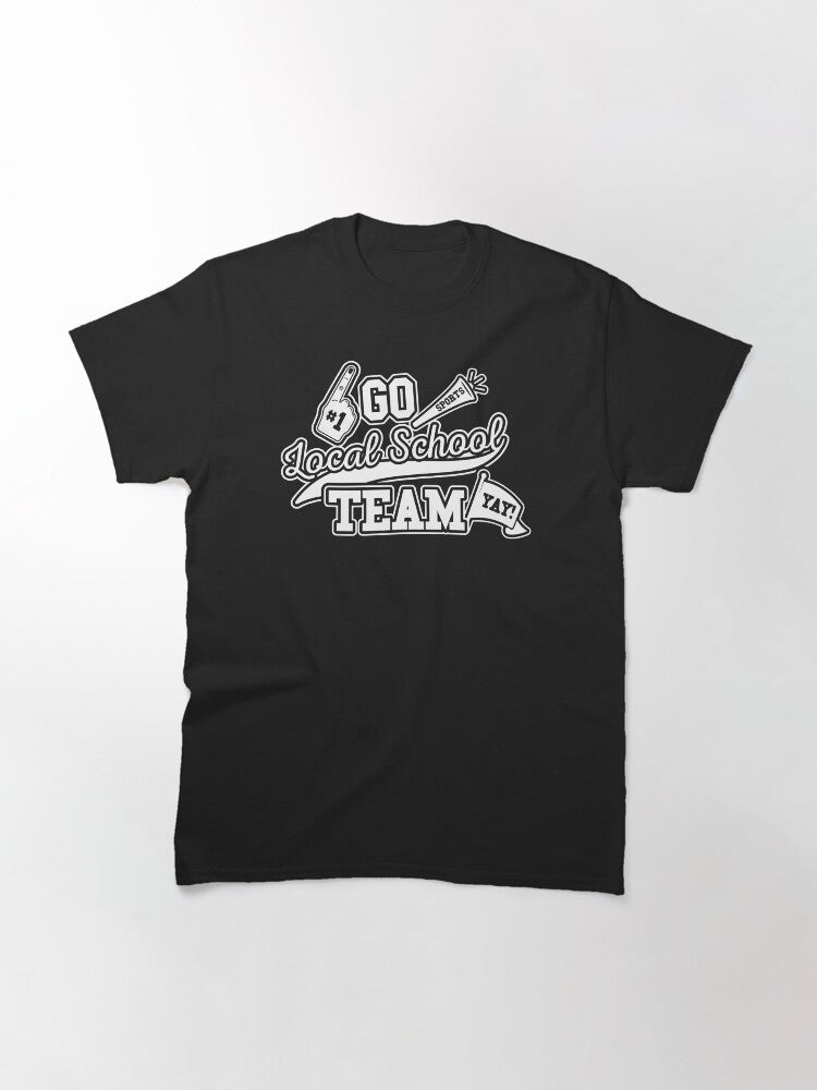 Local School Team Classic T-Shirt