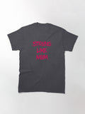 Strong Like Mom - and Daughter Classic T-Shirt
